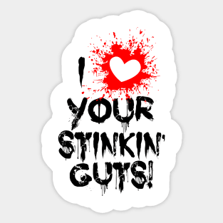 Love Your Stinkin Guts Valentine's Day Sticker